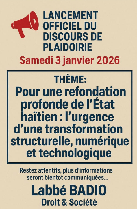 Refondation de l'État haïtien : transformation politique, économique, technologique et institutionnelle.