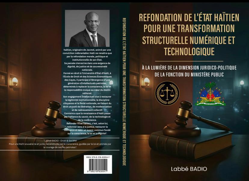 Refondation de l'État haïtien : transformation politique, économique, technologique et institutionnelle.